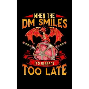 博客來-When the DM Smiles It’’s Already Too Late: Funny When the DM Smiles
