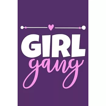 Girl Gang: Blank Lined Notebook Journal: Gift for Feminist Her Women Girl Power Boss Lady Ladies Bestie 6x9 - 110 Blank Pages - P