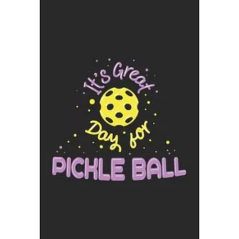 博客來-It’’s a Great Day For Pickleball: 120 Pages I 6x9 I Wide Ruled ...