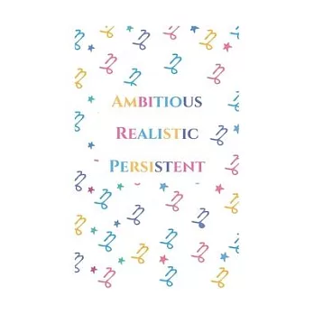 Ambitious Realistic Persistent: 2020 Capricorn lined Notebook Horoscope Journal - Zodiac sign perfect Capricorn gift