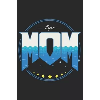 supper mom: Paperback Book With Prompts About What I Love About Mom/ Mothers Day/ Birthday Gifts From Son/Daughter