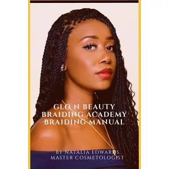 Glo N Beauty Academy Braiding Manual