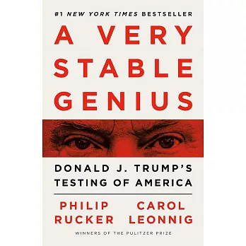 A Very Stable Genius: Donald J. Trump’s Testing of America