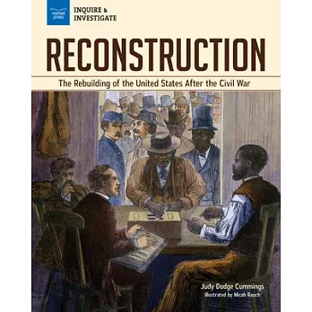 Reconstruction  : the rebuilding of the United States after the Civil War