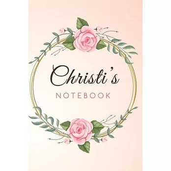 CHRISTI’’S Customized Floral Notebook / Journal 6x9 Ruled Lined 120 Pages School Degree Student Graduation university: CHRISTI’’S Personalized Name With