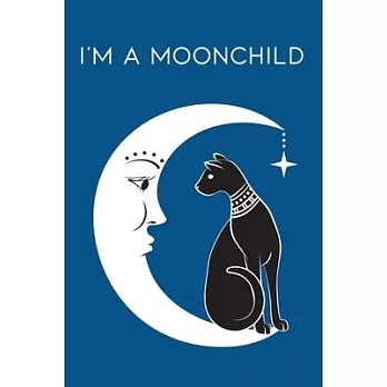 I’’m A Moonchild: Blank Dotted Grid Journal for Those With Strong Connection to the Moon and Black Cat Lovers - Gifts for Witches, Wicca