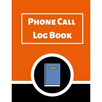 Phone Call Log Book: Telephone Message Tracker And Notebook