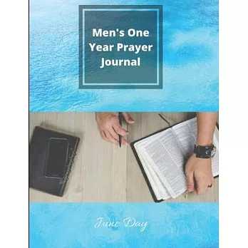 Men’’s One Year Prayer Journal: Men’’s Daily Prayer & Praise Journal