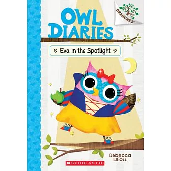 Owl diaries (13) : Eva in the spotlight /