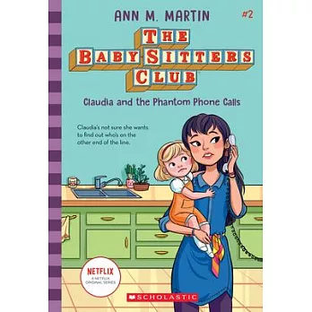 The baby-sitters club (2) : Claudia and the phantom phone calls /