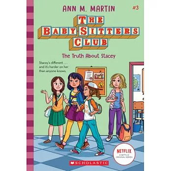 The baby-sitters club (3) : The truth about Stacey /