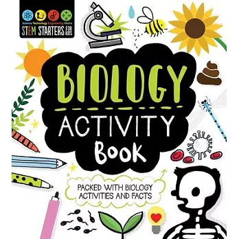Biology activity book  : [packed with activities and biology facts!]
