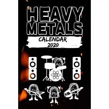 Heavy Metals - Calendar 2020: One Year Datebook for Nerd science physics chemistry Metalheads - 6 x 9 Inch ( DIN 5), lined date pages for 106 weeks