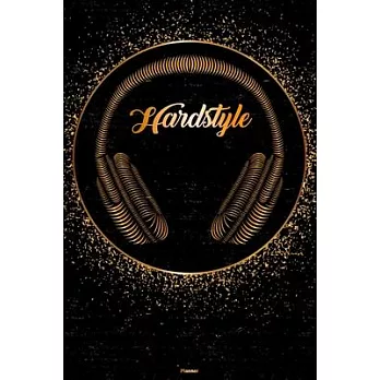 Hardstyle Planner: Hardstyle Golden Headphones Music Calendar 6 x 9 inch 120 pages gift