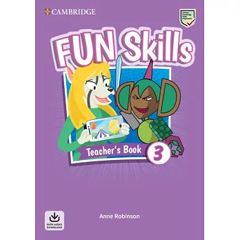 Fun Skills Level 3 Teacher’s Book with Audio Download