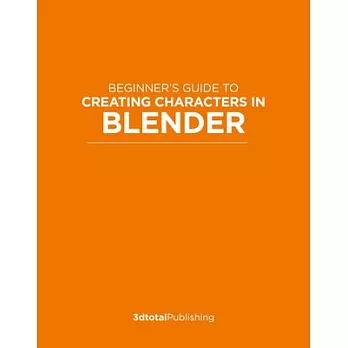 Beginner’’s Guide to Creating Characters in Blender