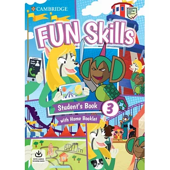 Fun Skills Level 3 Student’s Book with Home Booklet and Downloadable Audio