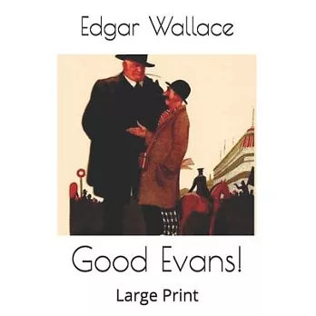 Good Evans!: Large Print