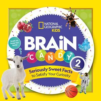 Brain candy 2  : seriously sweet facts to satisfy your curiosity