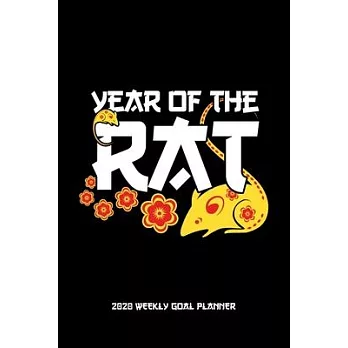 Year of the Rat - 2020 Weekly Goal Planner: 2020 Year At A Glance Calendar + 53 Full Weeks of Year 2020 Organized Into Daily Notes Sections (Black Cov