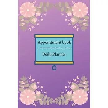 Appointment Book: Violet Appointments Notebook for Women Salons with Daily Planner...: Appointment Book with Times Daily and Hourly Sche