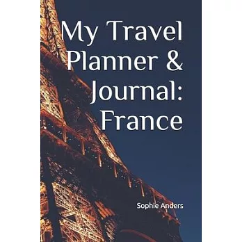 My Travel Planner & Journal: France