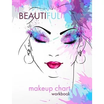 Beautiful Makeup Chart: A Blank Workbook for Professional Makeup Artists