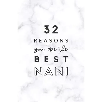 32 Reasons You Are The Best Nani: Fill In Prompted Marble Memory Book