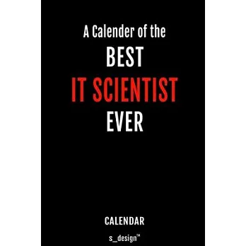 Calendar for IT Scientists / IT Scientist: Weekly Calendar for 2020 / Journal / Planner for the whole year. Space for Notes, Diary Writing, Event Plan