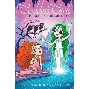 Goddess girls (26) : Persephone the grateful /