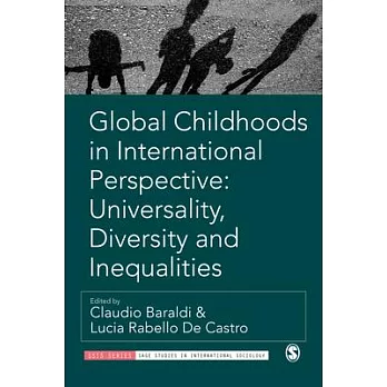 Global childhoods in international perspective : universality, diversity and inequalities /