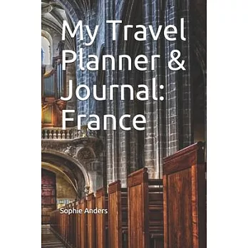 My Travel Planner & Journal: France