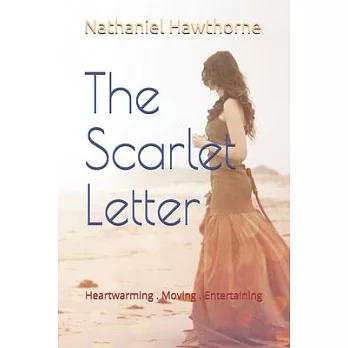 The Scarlet Letter: New Edition - Scarlet Letter by Nathaniel Hawthorne