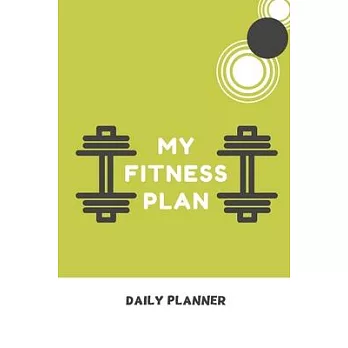My Fitness plan Daily Planner: Tasks Planner / To Do List Planner / Simple Planner Gift, 180 Pages, 6x9 Inches, Matte Finish Cover