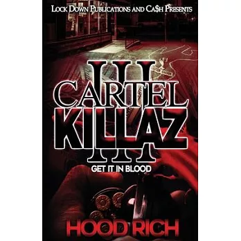 Cartel Killaz 3: Get it in Blood