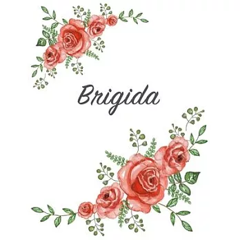 Brigida: Personalized Notebook with Flowers and First Name - Floral Cover (Red Rose Blooms). College Ruled (Narrow Lined) Journ