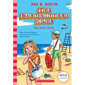 The baby-sitters club (8) : Boy-crazy Stacey /
