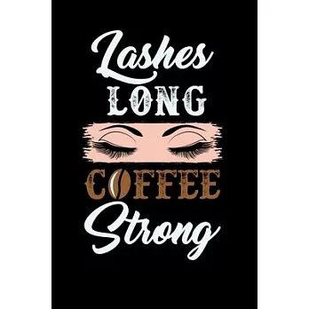 Lashes Long Coffee Strong: Beauty Notebook - Makeup Styling Beauty Notes