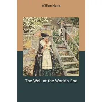 The Well at the World’’s End