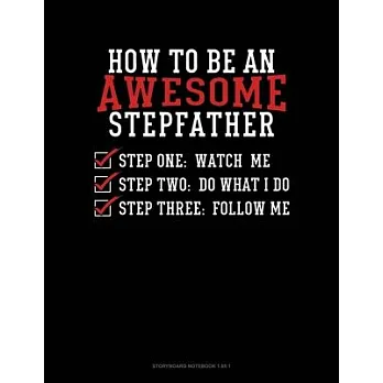 博客來-How To Be An Awesome Stepfather: Storyboard Notebook 1.85:1
