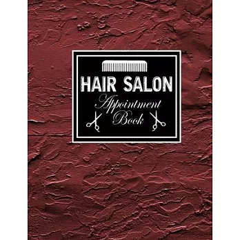 Hair Salon Appointment Book: Hair Salon Appointment Books for Salons Tracking Journal for hair stylist, nail tech, makeup artist (Planner Salon App