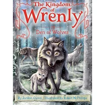 The kingdom of Wrenly (15) : Den of wolves /