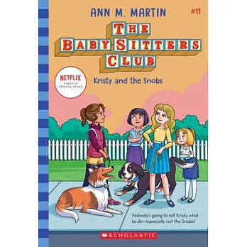 The baby-sitters club (11) : Kristy and the snobs /