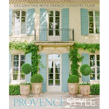 Provence Style: Decorating with French Country Flair