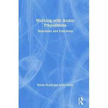 Working with Arabic Prepositions: Structures and Functions