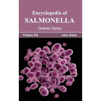 Encyclopedia of Salmonella: Volume III (Diverse Topics)