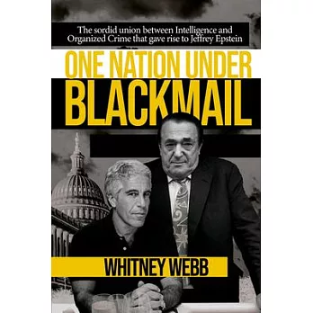 博客來-One Nation Under Blackmail: The Sordid Union Between Intelligence