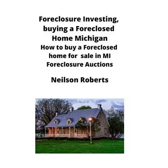 Foreclosure Investing, buying a Foreclosed Home in Michigan: How to buy a Foreclosed home for sale in MI Foreclosure Auctions