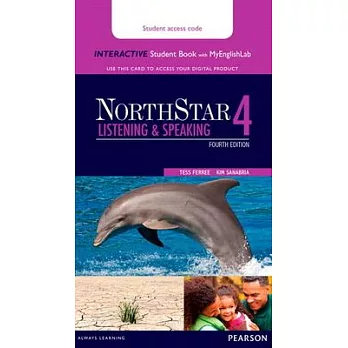 Northstar Listening and Speaking 4 Interactive Student Book with Mylab English (Access Code Card) [With Access Code]