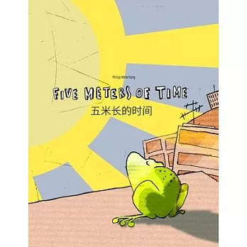 Five Meters of Time/五米长的时间: Children’’s Picture Book English-Chinese [Simplified] (Bilingual Edition/Dual Lan